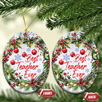 Xmas Best Teacher Ever Christmas Ornament - Wonder Print Shop