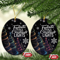 Funny Xmas Christmas Ornament My Favorite Color is Christmas Lights - Wonder Print Shop