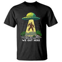 Funny Bigfoot And UFO We Out Here Sasquatch T Shirt - Wonder Print Shop