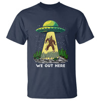 Funny Bigfoot And UFO We Out Here Sasquatch T Shirt - Wonder Print Shop