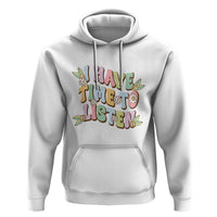 Suicide Prevention Hoodie I Have Time To Listen Mental Health Retro Groovy - Wonder Print Shop