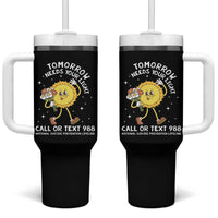 Suicide Prevention Tumbler With Handle Tomorrow Needs Your Light Call Or Text 988 Groovy