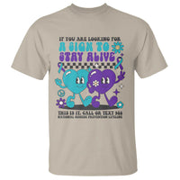Suicide Prevention Call Or Text 988 T Shirt If You Are Looking For A Sign To Stay Groovy - Wonder Print Shop