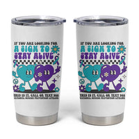 Suicide Prevention Call Or Text 988 Tumbler Cup If You Are Looking For A Sign To Stay Groovy