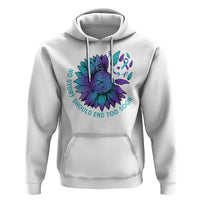No Story Should End Too Soon Sunflower Suicide Prevention Hoodie - Wonder Print Shop