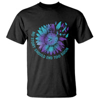 No Story Should End Too Soon Sunflower Suicide Prevention T Shirt - Wonder Print Shop