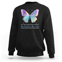 Suicide Prevention Sweatshirt You Are The Greatest Project You Will Ever Work On Butterfly - Wonder Print Shop