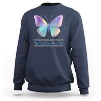 Suicide Prevention Sweatshirt You Are The Greatest Project You Will Ever Work On Butterfly - Wonder Print Shop