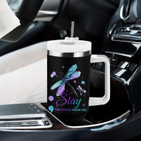 Suicide Prevention Stay Tumbler With Handle This World Needs You Semicolon Dragonflies