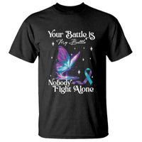 Suicide Prevention T Shirt Your Battle Is My Battle Nobody Fights Alone - Wonder Print Shop