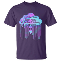 Suicide Prevention T Shirt Let The Rain Wash Away All The Pain Of Yesterday - Wonder Print Shop