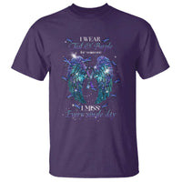 For Someone I Miss Every Single Day T Shirt I Wear Teal And Purple Suicide Prevention - Wonder Print Shop