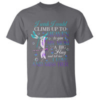Loving Memory T Shirt I Wish I Could Climb Up To Heaven To Give My Mom A Big Hug - Wonder Print Shop