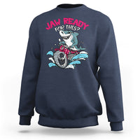 Shark Lover Sweatshirt Jaw Ready For This Riding Motorbike - Wonder Print Shop