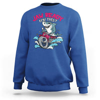 Shark Lover Sweatshirt Jaw Ready For This Riding Motorbike - Wonder Print Shop