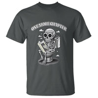 Book Lover T Shirt One More Chapter Bookaholic Skeleton - Wonder Print Shop