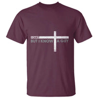 Funny Christian T Shirt I Can't But I Know A Guy Jesus - Wonder Print Shop