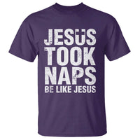 Funny Christian T Shirt Jesus Took Naps Be Like Jesus - Wonder Print Shop