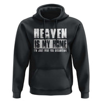 Funny Christian Hoodie Heaven Is My Home Religious Jesus