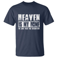 Funny Christian T Shirt Heaven Is My Home Religious Jesus - Wonder Print Shop