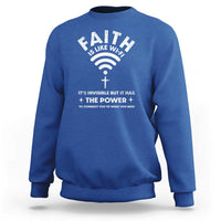 Funny Christian Sweatshirt Faith Is Like Wifi - Wonder Print Shop
