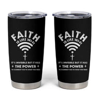 Funny Christian Tumbler Cup Faith Is Like Wifi