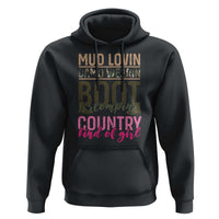 Country Girl Hoodie Mud Lovin Camo Wearin Boot Stomping