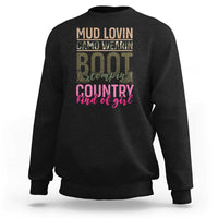 Country Girl Sweatshirt Mud Lovin Camo Wearin Boot Stomping - Wonder Print Shop