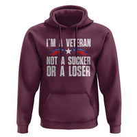 Veteran Pride Hoodie I'm A Veteran Not A Sucker Or A Loser