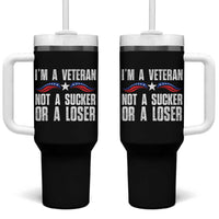Veteran Pride Tumbler With Handle I'm A Veteran Not A Sucker Or A Loser