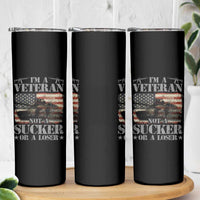 I'm A Veteran Skinny Tumbler Not A Sucker Or A Loser Tank Veterans Day