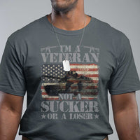 I'm A Veteran T Shirt Not A Sucker Or A Loser Tank Veterans Day - Wonder Print Shop