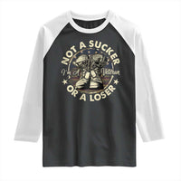 Not A Sucker Or A Loser Raglan Shirt Veterans Day Patriotic American Flag