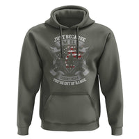 Veteran Hoodie Just Because I'm Old Doesn't Mean You're Out of Range