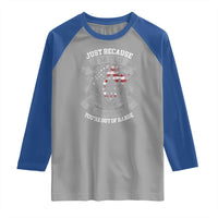 Veteran Raglan Shirt Just Because I'm Old Doesn't Mean You're Out of Range