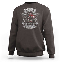 Veteran Sweatshirt Just Because I'm Old Doesn't Mean You're Out of Range - Wonder Print Shop