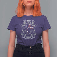 Veteran T Shirt For Women Just Because I'm Old Doesn't Mean You're Out of Range - Wonder Print Shop