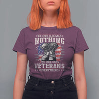 Veterans Day T Shirt For Women We Owe Illegals Nothing Veterans Everything - Wonder Print Shop