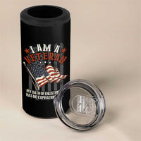 Veteran Pride 4 in 1 Can Cooler Tumbler My Oath Has No Expiration