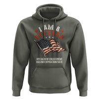 Veteran Pride Hoodie My Oath Has No Expiration