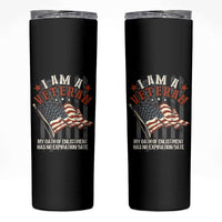 Veteran Pride Skinny Tumbler My Oath Has No Expiration