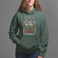 Be Nice To The Nurse Santa is Watching Funny Christmas Hoodie - Wonder Print Shop