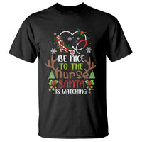 Be Nice To The Nurse Santa is Watching Funny Christmas T Shirt - Wonder Print Shop