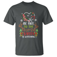 Be Nice To The Nurse Santa is Watching Funny Christmas T Shirt - Wonder Print Shop