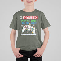 Christmas Gamer I Paused My Game To Be Here T Shirt For Kid - Wonder Print Shop