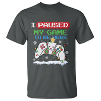 Christmas Gamer I Paused My Game To Be Here T Shirt - Wonder Print Shop