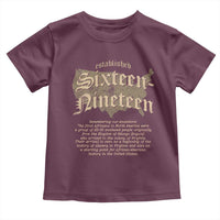 Black History Toddler T Shirt 1619 Sixteen-Nineteen Established