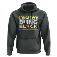 Black Pride Hoodie Legalize Being Black History Month