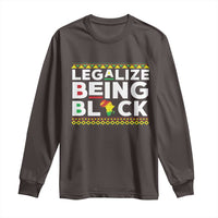 Black Pride Long Sleeve Shirt Legalize Being Black History Month