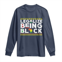 Black Pride Long Sleeve Shirt Legalize Being Black History Month